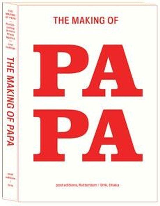 The making of papa, Boeken, Literatuur, Ophalen of Verzenden