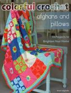 Colorful Crochet Afghans and Pillows 9780811714631, Boeken, Gelezen, Kristel Salgarollo, Verzenden