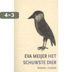 Het schuwste dier 9789059368798 Eva Meijer, Verzenden, Gelezen, Eva Meijer