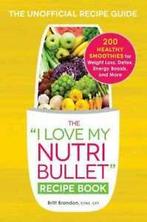 I Love My Series: The I love my Nutribullet recipe book:, Gelezen, Britt Brandon, Verzenden