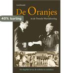 De Oranjes in de Tweede Wereldoorlog 9789021549842, Verzenden, Gelezen, Carel Brendel