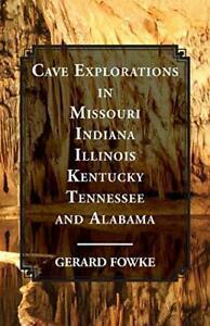 Cave Explorations in Missouri, Indiana, Illinoi. Fowke,, Boeken, Avontuur en Actie, Zo goed als nieuw, Verzenden