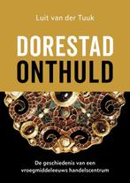 9789401912334 Dorestad onthuld | Tweedehands, Verzenden, Zo goed als nieuw, Luit van der Tuuk
