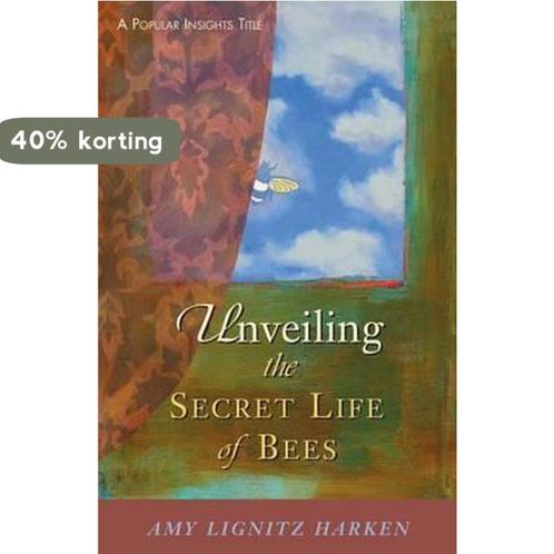 Unveiling the Secret Life of Bees 9780827230262, Boeken, Overige Boeken, Gelezen, Verzenden