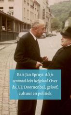 Als je eenmaal hebt liefgehad 9789023924111 Bart Jan Spruyt, Verzenden, Gelezen, Bart Jan Spruyt