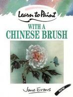 The learn to paint series: Learn to paint with a Chinese, Boeken, Taal | Engels, Gelezen, Jane Evans, Verzenden