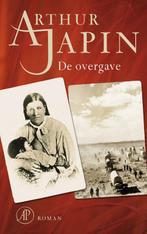 De overgave 9789029576116 Arthur Japin, Boeken, Romans, Verzenden, Gelezen, Arthur Japin