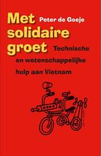 Met solidaire groet - Met solidaire groet, Boeken, Ophalen of Verzenden, Nieuw
