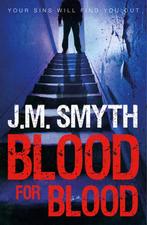 Blood For Blood 9781785300462 J M Smyth, Verzenden, Gelezen, J M Smyth