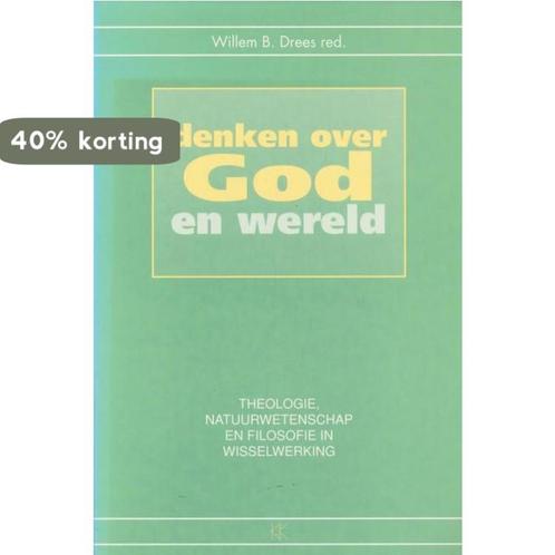 DENKEN OVER GOD EN WERELD 9789024282845 Willem B. Drees, Boeken, Filosofie, Zo goed als nieuw, Verzenden