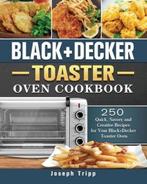 9781802443929 Black+Decker Toaster Oven Cookbook, Boeken, Nieuw, Verzenden, Joseph Tripp