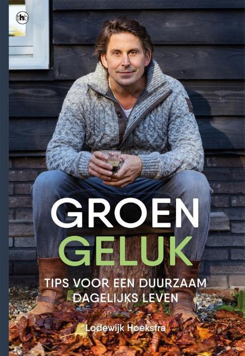 Groen geluk 9789044356687 Lodewijk Hoekstra, Boeken, Hobby en Vrije tijd, Gelezen, Verzenden