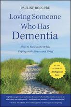 9781118002292 Loving Someone Who Has Dementia: How to Fin..., Nieuw, Pauline Boss, Verzenden