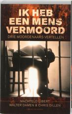 Ik heb een mens vermoord 9789056179267 W. Damen, Verzenden, Zo goed als nieuw, W. Damen