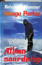 Nanga parbat alleen naar de top 9789003956750 Messner, Verzenden, Gelezen, Messner