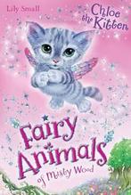 Fairy Animals Misty Wood Chloe Kitten 9781405260343, Gelezen, Lily Small, Verzenden
