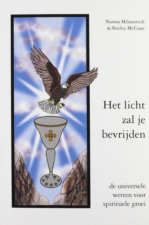 Het licht zal je bevrijden - Norma Milanovich, Shirley McCun, Boeken, Esoterie en Spiritualiteit, Verzenden