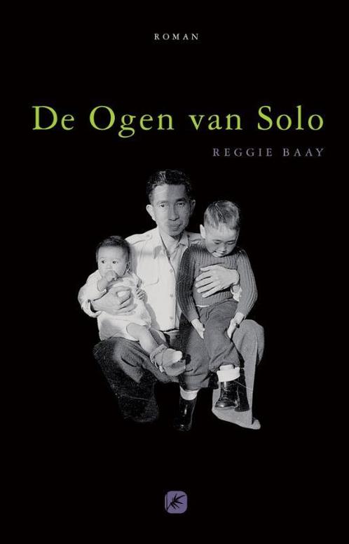 De Ogen van Solo 9789080143395 Reggie Baay, Boeken, Literatuur, Gelezen, Verzenden