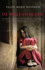 De wezenmoeder 9789023961673 Ellen Marie Wiseman, Boeken, Verzenden, Zo goed als nieuw, Ellen Marie Wiseman