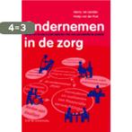 Ondernemen in de zorg 9789035231832 Marije van der Poel, Verzenden, Zo goed als nieuw, Marije van der Poel