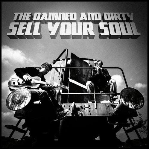 The Damned And Dirty - Sell Your Soul - CD, Cd's en Dvd's, Cd's | Overige Cd's, Verzenden
