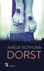 Dorst 9789401612319 Amélie Nothomb, Boeken, Verzenden, Zo goed als nieuw, Amélie Nothomb