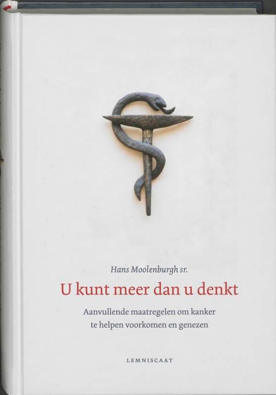 U kunt meer dan u denkt 9789047703327 H.C. Moolenburgh, Boeken, Gezondheid, Dieet en Voeding, Zo goed als nieuw, Verzenden