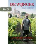 De Wijngek / Wijnverhalen 9789077700044 Hans Melissen, Verzenden, Zo goed als nieuw, Hans Melissen