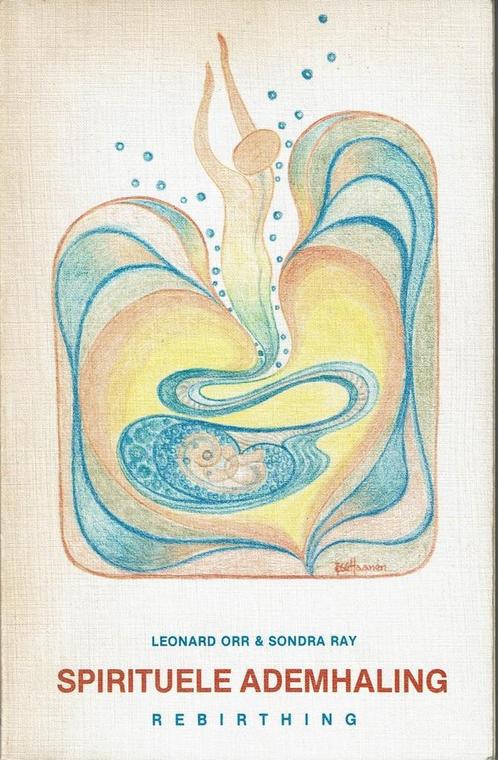 Spirituele ademhaling - Leonard Orr, Sondra Ray - 9789062716, Boeken, Esoterie en Spiritualiteit, Verzenden