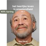 Het heerlijke leven in onwetendheid 9789090370408, Verzenden, Zo goed als nieuw, Sejul Nerve