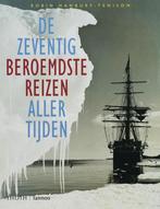 De zeventig beroemdste reizen aller tijden 9789077699041, Verzenden, Gelezen