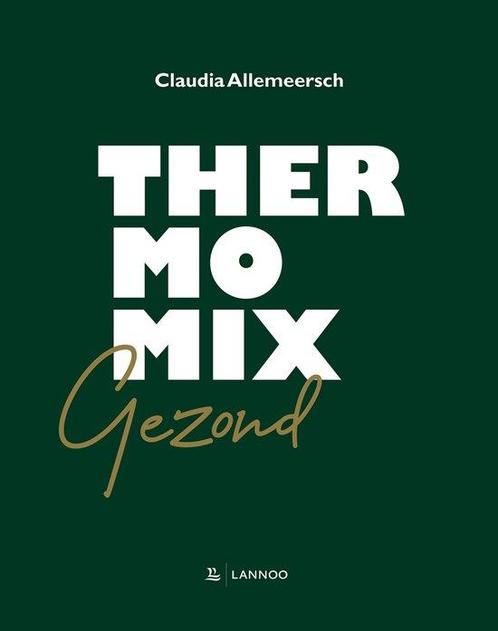9789401471732 Thermomix gezond | Tweedehands, Boeken, Kookboeken, Zo goed als nieuw, Verzenden
