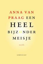 Een heel bijzonder meisje 9789047707745 Anna van Praag, Verzenden, Gelezen, Anna van Praag