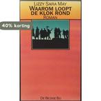 Waarom loopt de klok rond 9789023408369 Lizzy Sara May, Verzenden, Gelezen, Lizzy Sara May