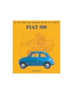 FIAT 500 LE VETTURE CHE HANNO FATTO LA STORIA - ELVIO, Boeken, Nieuw, Author