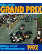 GRAND PRIX 1982, DE RACES OM HET WERELDKAMPIOENSCHAP, Nieuw, Author