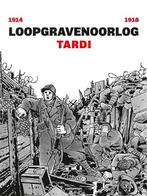 9789030378228 Loopgravenoorlog 1 - Loopgravenoorlog, Boeken, Verzenden, Nieuw, Jacques Tardi