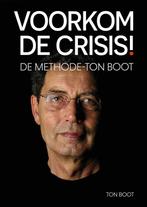 9789054724445 Voorkom de crisis! | Tweedehands, Boeken, Verzenden, Zo goed als nieuw, Ton Boot