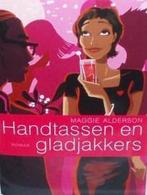 Handtassen en gladjakkers 9789085196587 Maggie Alderson, Boeken, Verzenden, Zo goed als nieuw, Maggie Alderson