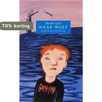Naar Wolf 9789056379643 Mireille Geus, Boeken, Kinderboeken | Jeugd | 10 tot 12 jaar, Verzenden, Gelezen, Mireille Geus