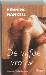 De vijfde vrouw / De Geus Spanning 9789044505160, Verzenden, Gelezen, Henning Mankell