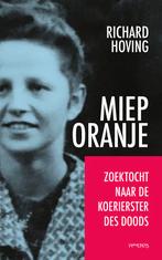 Miep Oranje 9789044649246 Richard Hoving, Verzenden, Gelezen, Richard Hoving