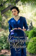 Terug naar Morningside Manor 9789029726610 Carrie Turansky, Verzenden, Zo goed als nieuw, Carrie Turansky