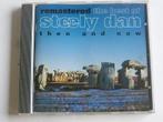 Steely Dan - The best of Steely Dan then and now (remastered, Verzenden, Nieuw in verpakking