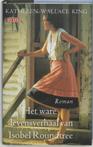 Het ware levensverhaal van Isobel Roundtree | 9789052262918