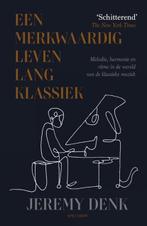 Een merkwaardig leven lang klassiek | 9789000382699 | Jeremy, Boeken, Zo goed als nieuw, Jeremy Denk
