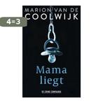 Mama liegt - Marion van de Coolwijk 9789461097750, Boeken, Verzenden, Zo goed als nieuw, Marion van de Coolwijk