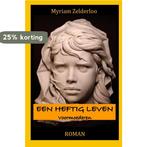 Een heftig leven 9789464659030 Myriam Zelderloo, Verzenden, Gelezen, Myriam Zelderloo