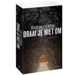 Draai je niet om 9789044632644 Tove Alsterdal, Boeken, Verzenden, Gelezen, Tove Alsterdal