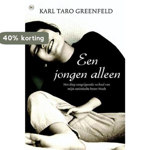 Een Jongen alleen 9789044325522 Karl Taro Greenfeld, Boeken, Overige Boeken, Gelezen, Verzenden